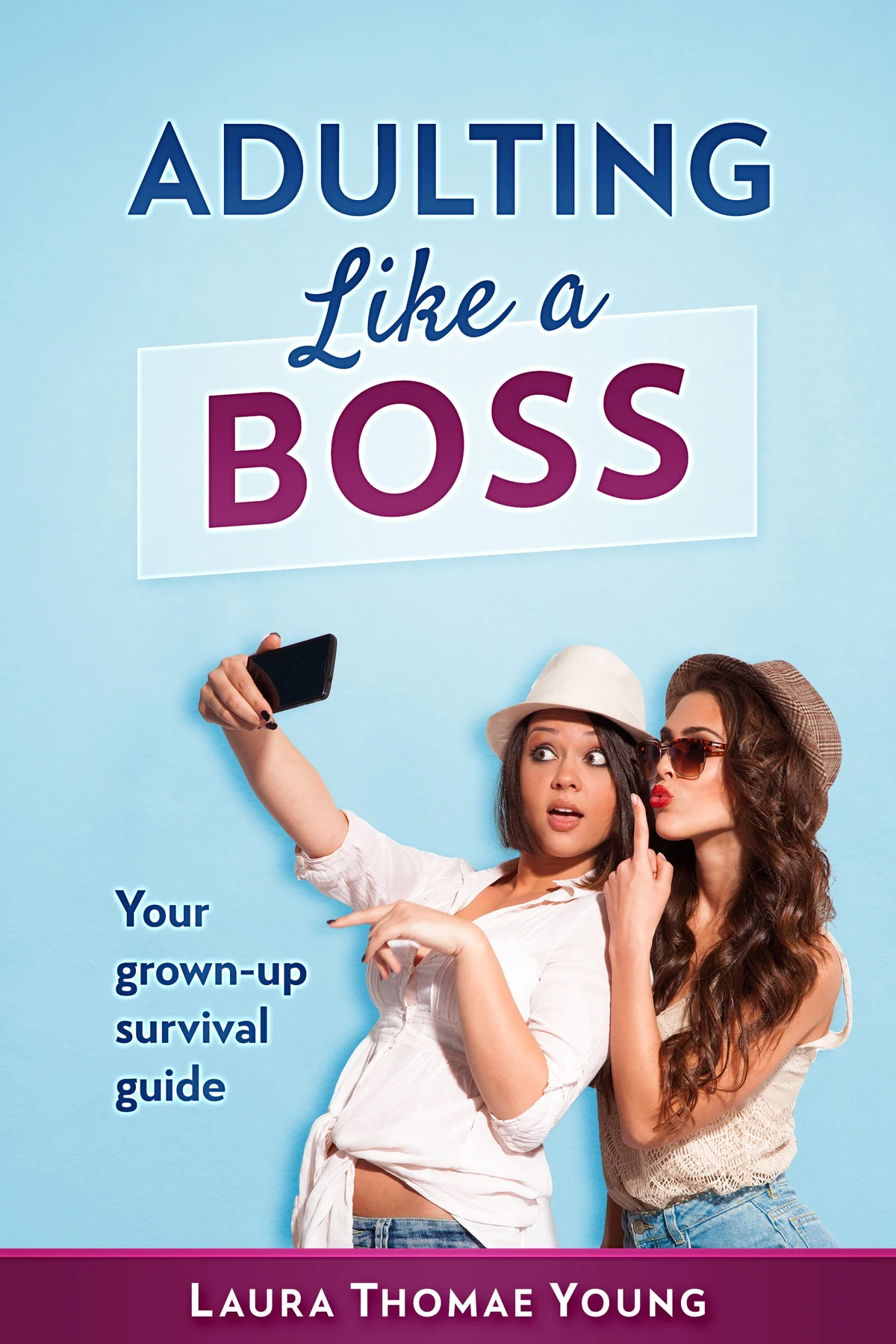 Adulting Like a Boss by Laura Thomae Young